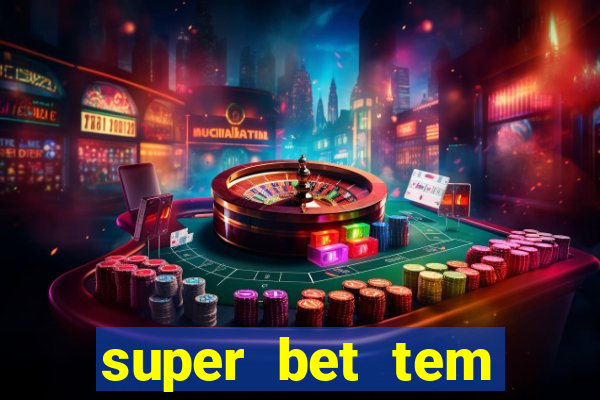 super bet tem pagamento antecipado